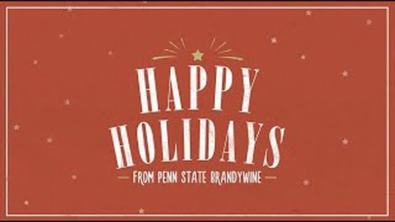 Happy Holidays from Penn State Brandywine