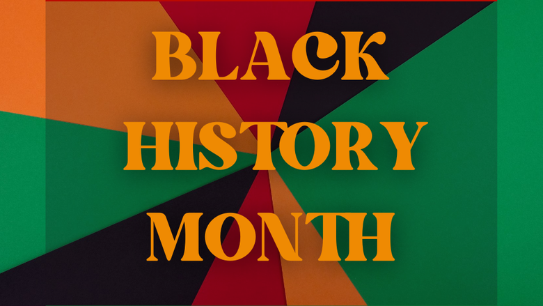 A graphic with the text Black History Month